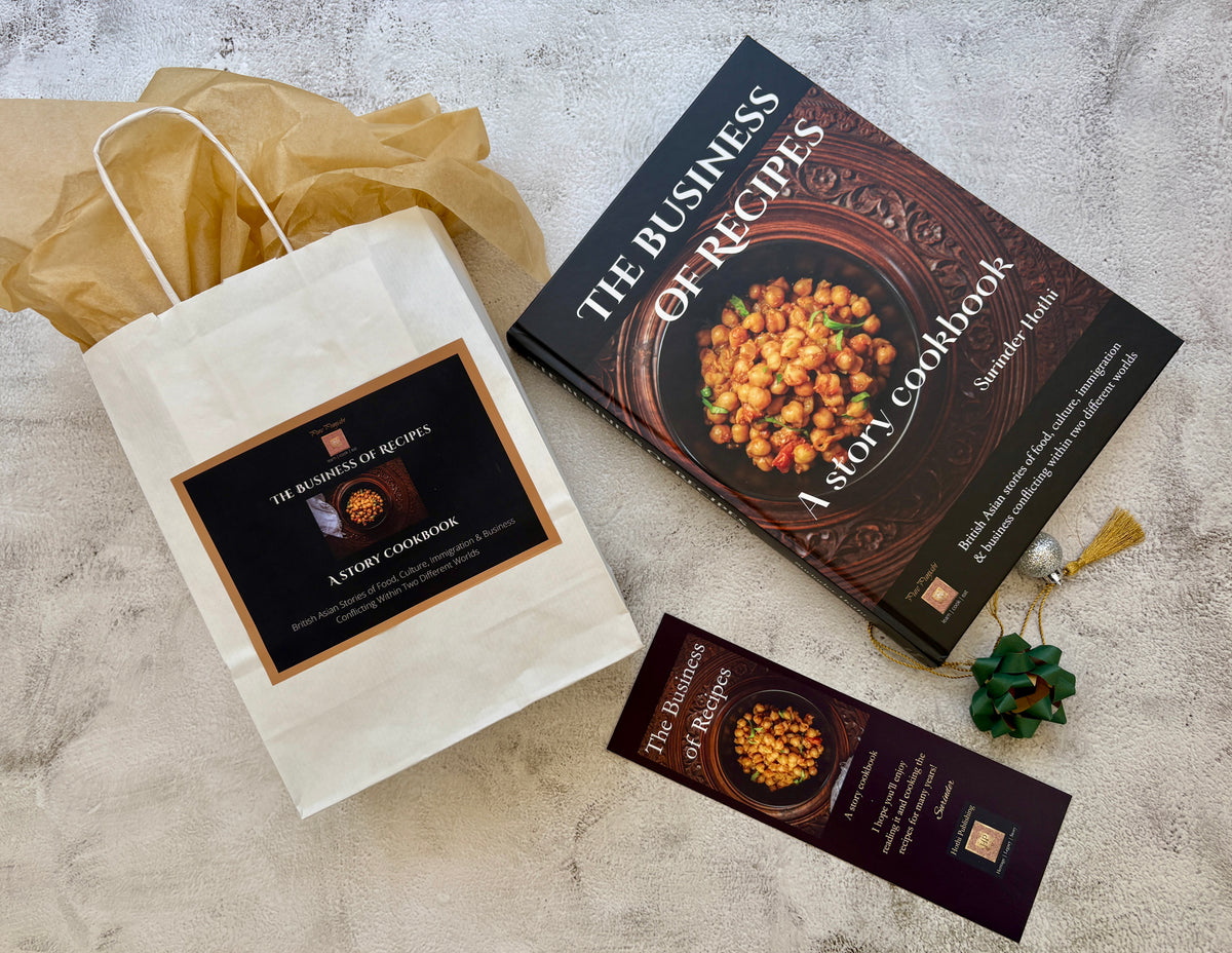 The Business of Recipes - a story cookbook by Surinder Hothi of Pure Punjabi